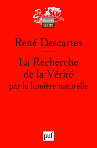 La Recherche de la Vérité par la lumière naturelle: Introduction et notes par Ettore Lojacono. Textes revus par Massimiliano Savini