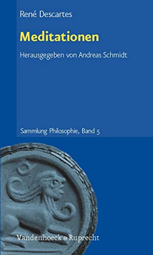 Meditationen (Sammlung Philosophie): Dreisprachige Parallelausgabe Latein – Französisch – Deutsch von Vandenhoeck + Ruprecht