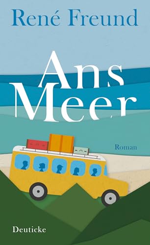 Ans Meer: Roman