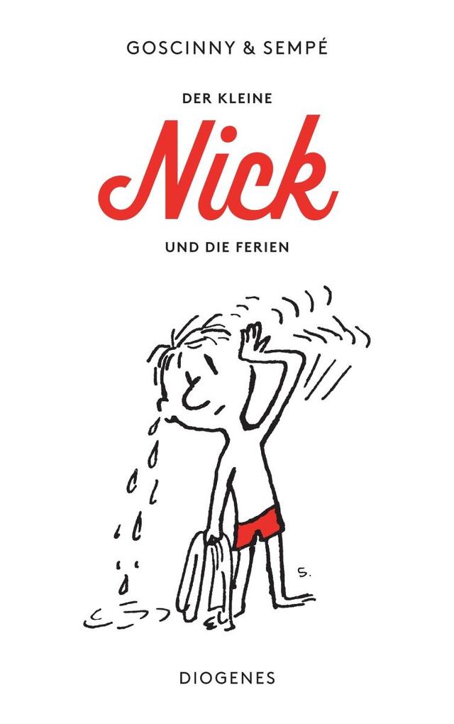 Der kleine Nick und die Ferien von Diogenes Verlag AG
