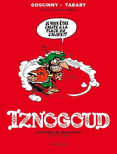 Iznogoud - Intégrale - 6 histoires de Jean Tabary de 1978 à 1989