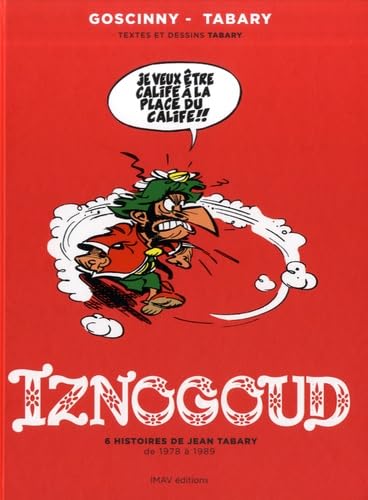 Iznogoud - 6 histoires de Jean Tabary de 1978 à 1989