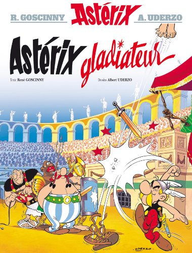 Astérix, tome 4 : Astérix gladiateur (Asterix Graphic Novels, 4)