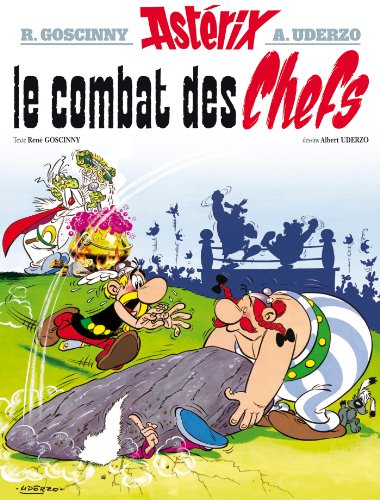 Astérix, tome 7 : Le Combat des chefs: Asterix (Asterix Graphic Novels, 7)