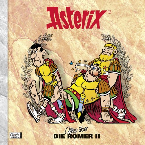 Asterix - Alles über die Römer II: Asterix-Characterbooks 12