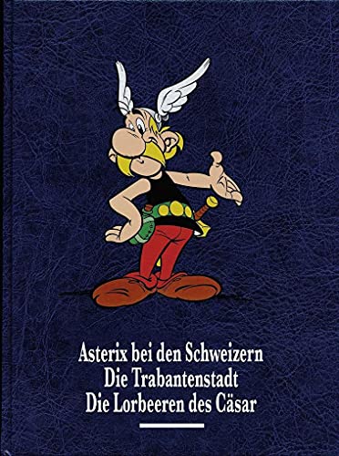 Asterix Gesamtausgabe 06: Asterix bei den Schweizern, Die Trabantenstadt, Die Lorbeeren des Cäsar von Egmont Comic Collection