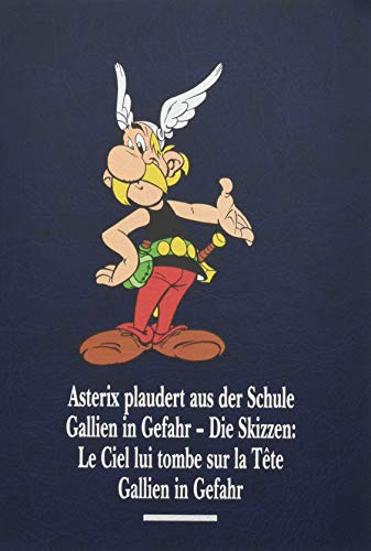 Asterix Gesamtausgabe 12: Asterix plaudert aus der Schule, Gallien in Gefahr, Gallien in Gefahr - Die Skizzen von Egmont Comic Collection