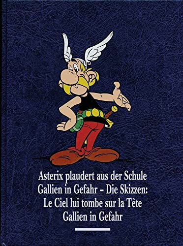 Asterix Gesamtausgabe 12: Asterix plaudert aus der Schule, Gallien in Gefahr, Gallien in Gefahr - Die Skizzen von Egmont Comic Collection