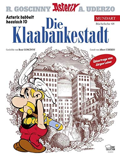 Asterix Mundart Hessisch X: Die Klaabankestadt von Egmont Comic Collection