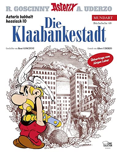 Asterix Mundart Hessisch X: Die Klaabankestadt