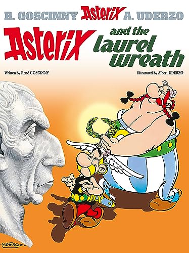 Asterix: Asterix and the Laurel Wreath: Album 18 (The Adventures of Asterix)