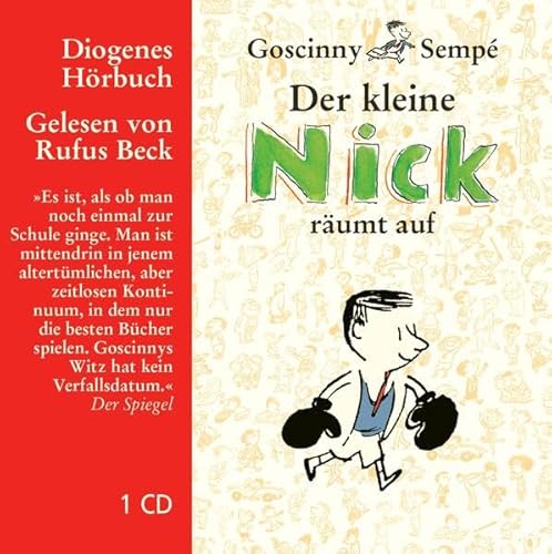 Der kleine Nick räumt auf: Neun Geschichten aus dem Band ›Neues vom kleinen Nick‹ (Diogenes Hörbuch)