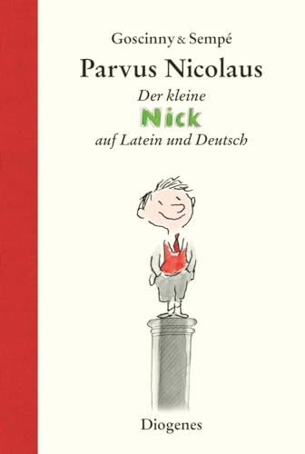 Parvus Nicolaus: Der kleine Nick auf Latein und Deutsch: Geschichten vom kleinen Nick auf Latein und auf Deutsch (Kinderbücher)