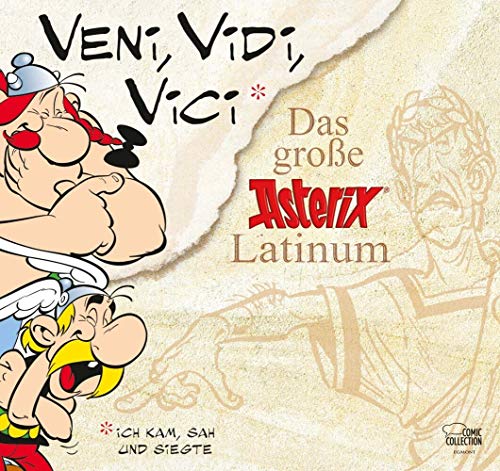 Veni, vidi, vici: Das große Asterix Latinum von Egmont Comic Collection