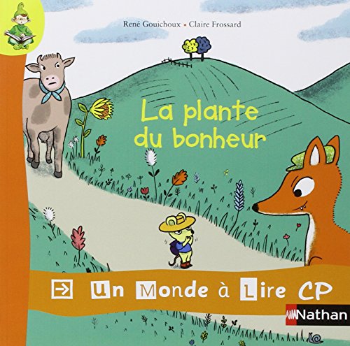 Un monde à lire - kimamila CP - série rouge - Album 6 : La plante du bonheur