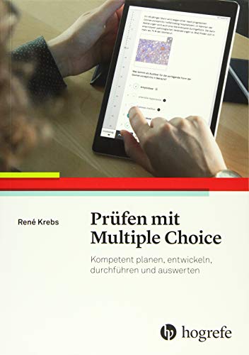 Prüfen mit Multiple Choice: Kompetent planen, entwickeln, durchführen und auswerten