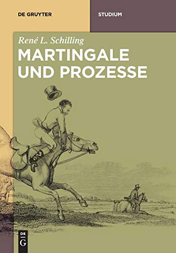 Martingale und Prozesse (De Gruyter Studium)