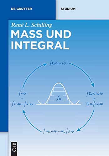 Maß und Integral: Eine Einführung für Bachelor-Studenten (De Gruyter Studium) von de Gruyter
