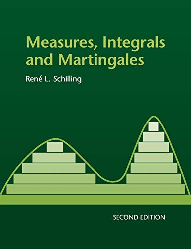 Measures, Integrals and Martingales von Cambridge University Press