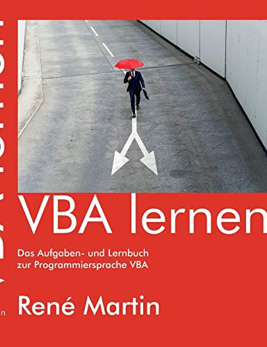 VBA lernen: Das Aufgaben- und Lernbuch zur Programmiersprache VBA von Books on Demand