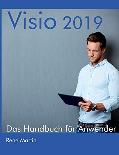 Visio 2019: Das Handbuch für Anwender von Books on Demand
