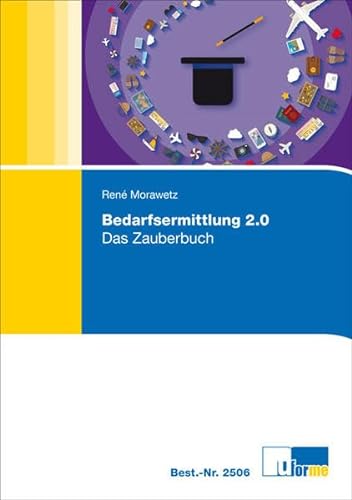 Bedarfsermittlung 2.0: Das Zauberbuch von u-form Verlag, Hermann Ullrich GmbH & Co KG