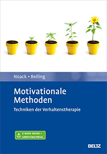 Motivationale Methoden: Techniken der Verhaltenstherapie. Mit E-Book inside und Arbeitsmaterial von Psychologie Verlagsunion