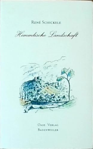 Himmlische Landschaft: Die Dichtung der Badenweiler Landschaft