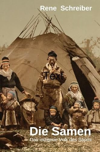 Die Samen: Das indigene Volk des Sápmi