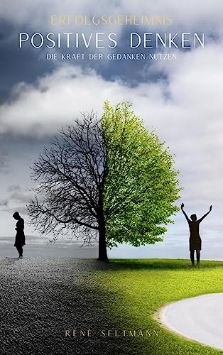 Erfolgsgeheimnis Positives Denken: Die Kraft der Gedanken Nutzen von NOVA MD