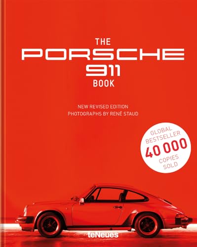 The Porsche 911 Book, New Revised Edition - Der Dauerbrenner von René Staud über einen Klassiker der Automobilgeschichte als überarbeitete Neuauflage ... cm, 192 Seiten: TEXTS BY JÜRGEN LEWANDOWSKI von teNeues