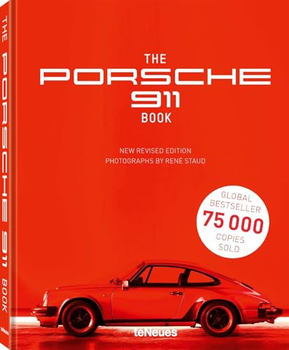 The Porsche 911 Book, New Revised Edition - Der Dauerbrenner von René Staud über einen Klassiker der Automobilgeschichte als überarbeitete Neuauflage ... cm, 192 Seiten: TEXTS BY JÜRGEN LEWANDOWSKI