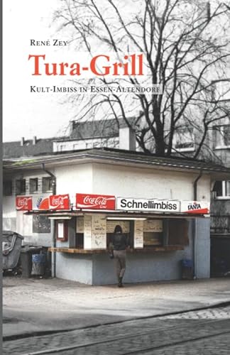 Tura-Grill: Kult-Imbiss in Essen-Altendorf