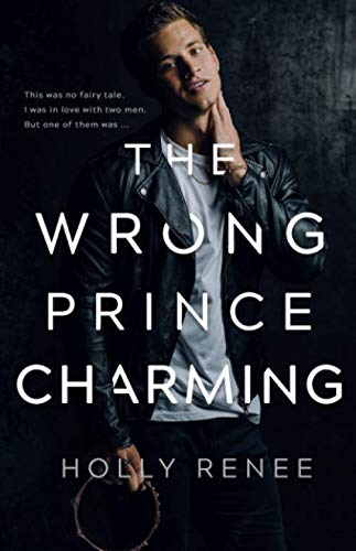 The Wrong Prince Charming The Wrong Prince Charming
