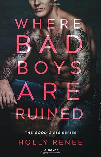 Where Bad Boys are Ruined (The Good Girls Series, Band 3)