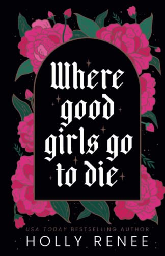 Where Good Girls Go to Die (The Good Girls Series, Band 1)