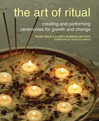 The Art of Ritual: Creating and Performing Ceremonies for Growth and Change von Apocryphile Press