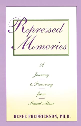 Repressed Memories: A Journey to Recovery from Sexual Abuse (Fireside/Parkside Recovery Book) von Touchstone