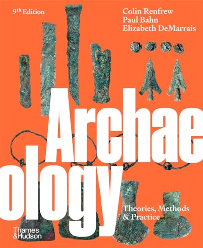 Archaeology: Theories, Methods and Practice von Thames & Hudson Ltd