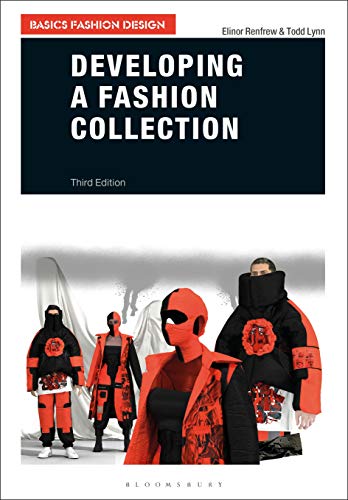 Developing a Fashion Collection (Basics Fashion Design) von Bloomsbury Visual Arts