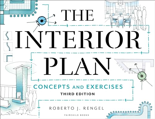The Interior Plan: Concepts and Exercises von Fairchild Books