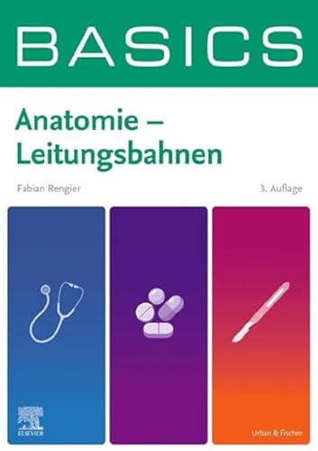 BASICS Anatomie - Leitungsbahnen