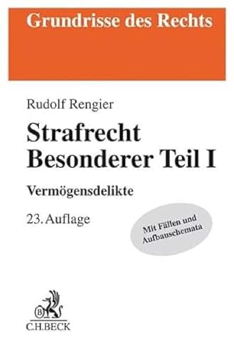 Strafrecht Besonderer Teil I: Vermögensdelikte (Grundrisse des Rechts) von Beck C. H.