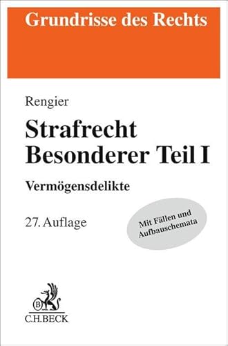 Strafrecht Besonderer Teil I: Vermögensdelikte (Grundrisse des Rechts) von C.H.Beck