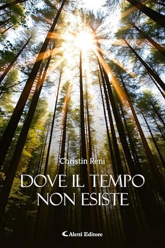 Dove il tempo non esiste (I diamanti) von Aletti editore