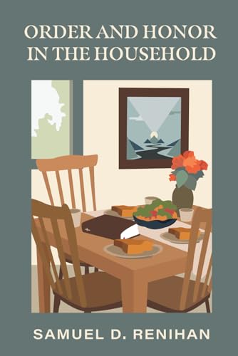 Order and Honor in the Household von Independently published
