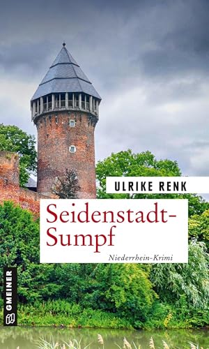 Seidenstadt-Sumpf: Kriminalroman (Seidenstadt-Krimis) von Gmeiner Verlag