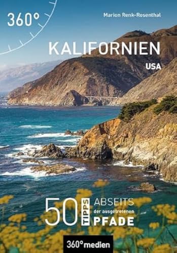 USA - Kalifornien: 50 Tipps abseits der ausgetretenen Pfade