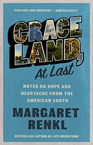 Graceland, At Last: Notes on Hope and Heartache From the American South von Milkweed Editions