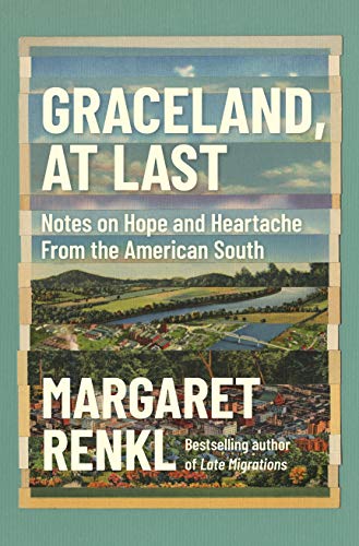 Graceland, at Last: Notes on Hope and Heartache From the American South